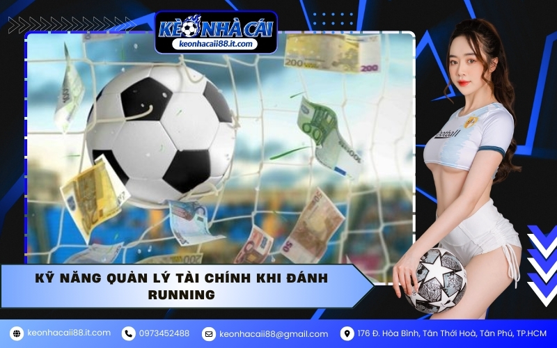 Kỹ năng quản lý tài chính khi đánh Running