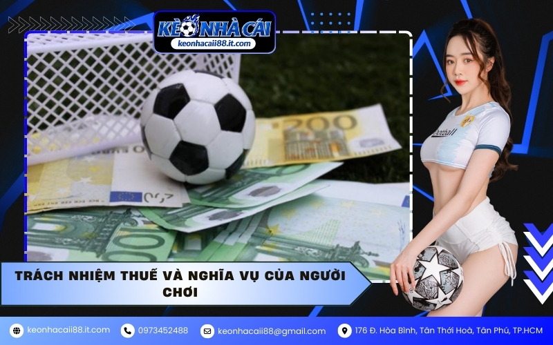 Trách nhiệm thuế và nghĩa vụ của người chơi