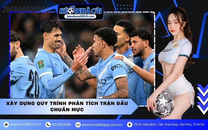 Xây dựng quy trình phân tích trận đấu chuẩn mực